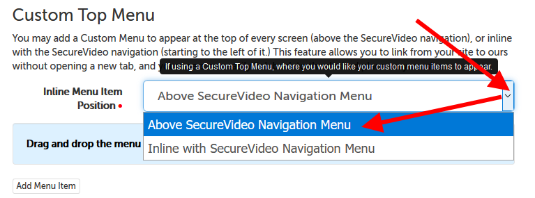 Options for "Inline Menu Item Position"; select "Above SecureVideo Navigation menu".
